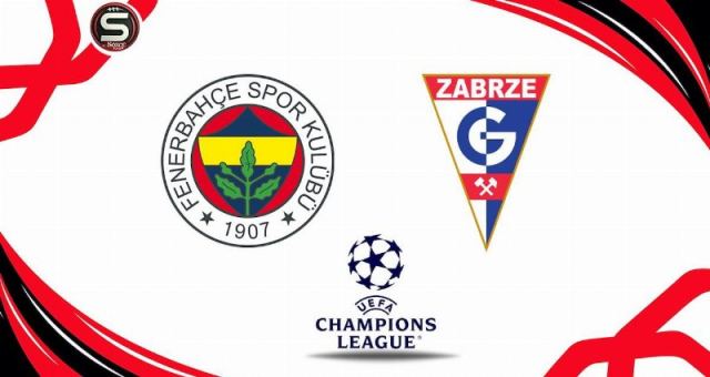 Fenerbahçe, Gornik Zabrze ile Şampiyonlar Ligi'nde Karşılaşıyor