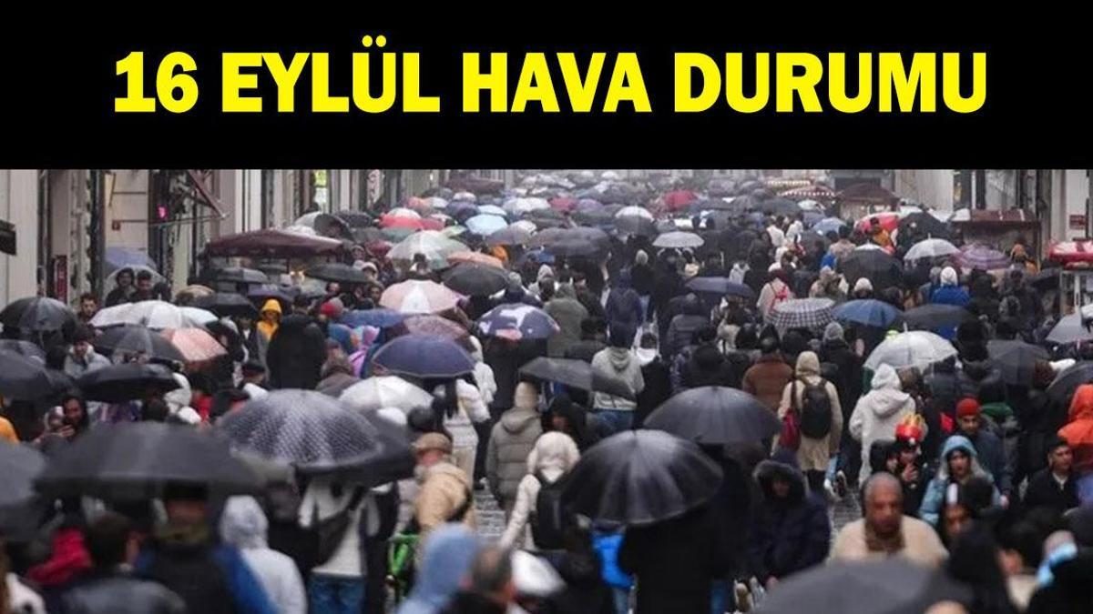İstanbul'da 16 Eylül Hava Durumu: Sağanak Yağış Bekleniyor