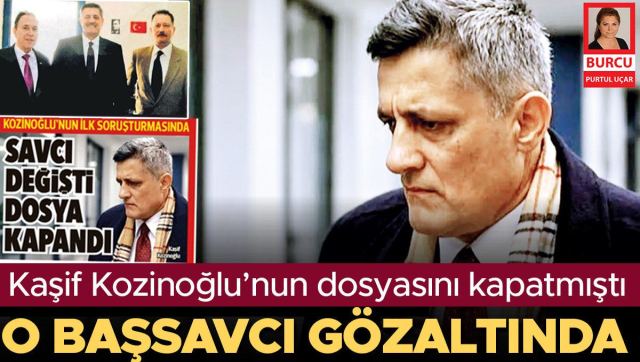 Kozinoğlu'nun ölümü nedeniyle iki savcı gözaltına alındı