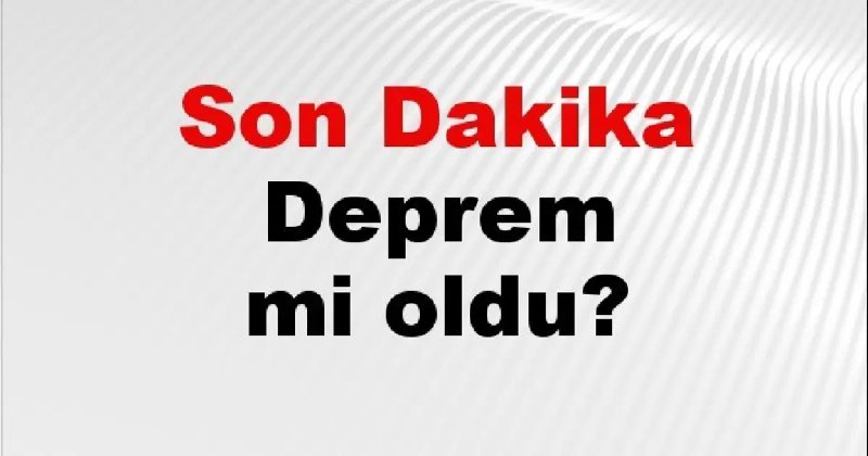7 Eylül 2026'da Türkiye'de Deprem Mi Oldu? Detaylar Burada!