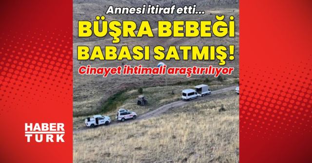 Büşra Bebek'in Kaybolması: Baba ve 4 Kişi Gözaltında
