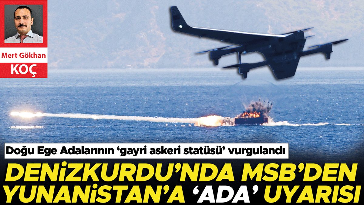 Milli Savunma Bakanlığı Yunanistan’a Ada silahlandırma uyarısı