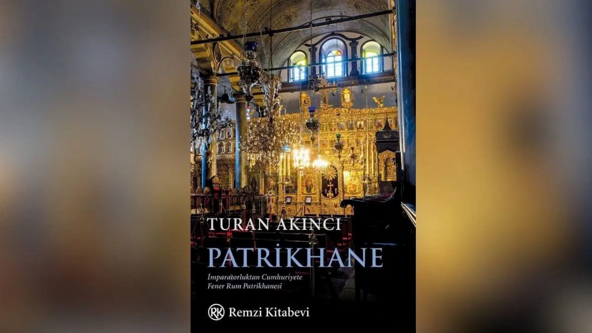 Fener Rum Patrikhanesi'ni Ele Alan Yeni Kitap Yayınlandı
