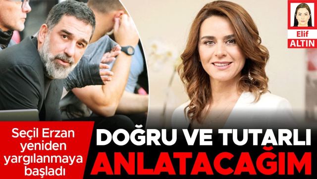 Seçil Erzan yeniden yargılanmaya başladı