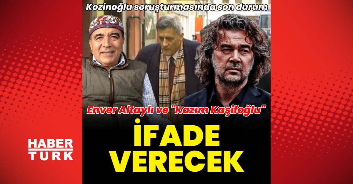 Kozinoğlu soruşturmasında yeni gelişmeler yaşanıyor