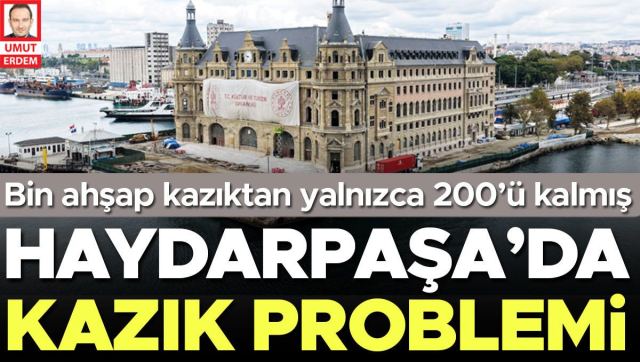 Haydarpaşa Garı'ndaki Ahşap Kazıkların Yüzde 80'i Yok Olmuş