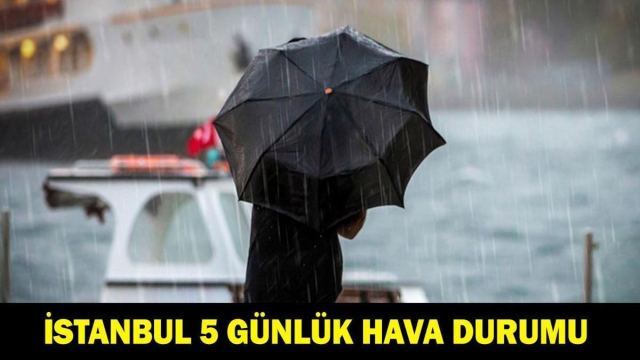 İstanbul'da 5 Günlük Hava Durumu: Yağışlar Devam Edecek