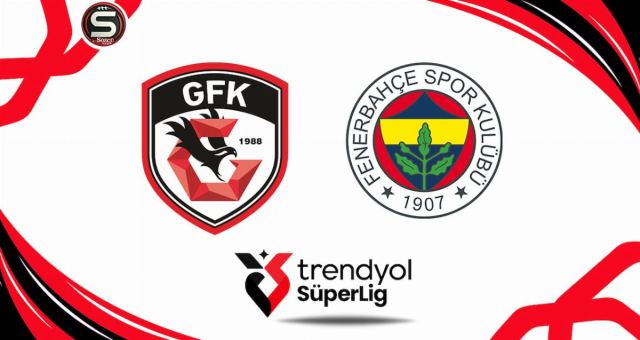 Fenerbahçe, Gaziantep FK ile Süper Lig'de karşılaşıyor