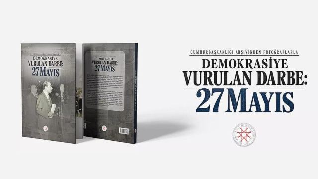 Cumhurbaşkanlığı Arşivi'nden 27 Mayıs Darbesi Kitabı Yayımlandı