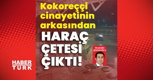 Sancaktepe'de Kokoreççi Cinayetinin Arkasındaki Haraç Çetesi Yakalandı