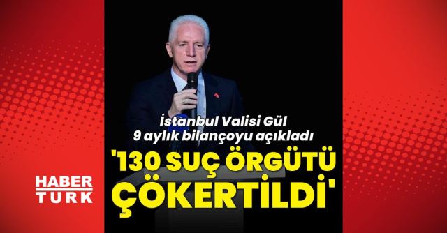 İstanbul'da 130 organize suç örgütü çökertildi