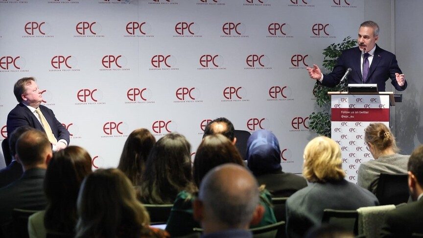 Dışişleri Bakanı Fidan, Brüksel'de Avrupa Politika Merkezinde konuştu