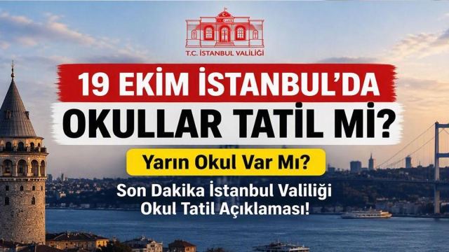 İstanbul'da 19 Ekim'de Okullar Açık Kalacak