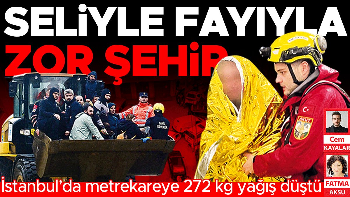 İstanbul'da sağanak yağış: 3 ölü, 5 kayıp ve büyük hasar