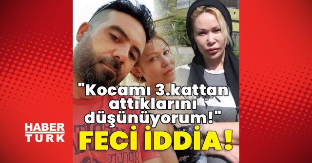 Özgül Koca: Eşimi Pencereden Attılar İddiasında Bulundu