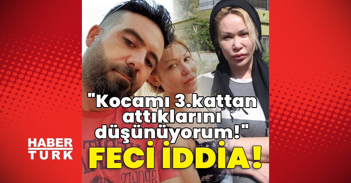 Özgül Koca: Eşimi Pencereden Attılar İddiasında Bulundu