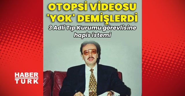 Adli Tıp Kurumu görevlilerine hapis istemi
