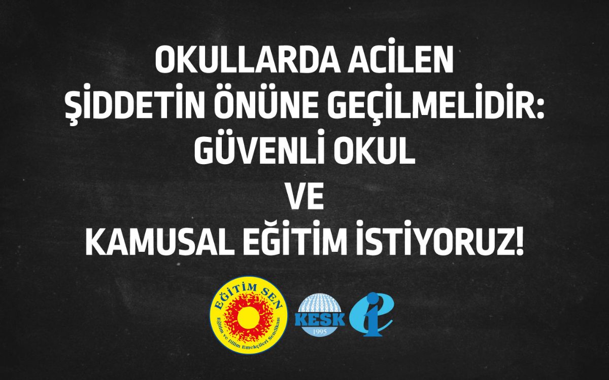 Eğitim Sen, Şiddet Olaylarını Eğitim Sistemiyle İlişkilendirdi