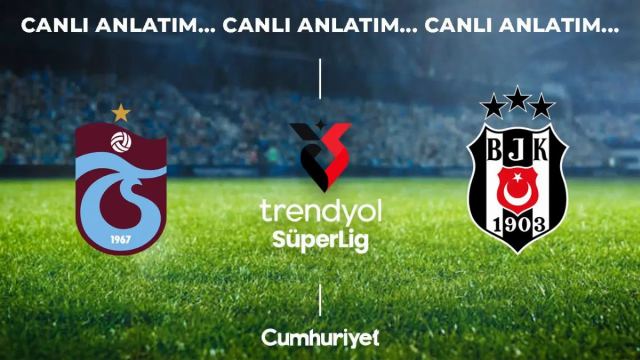 Trabzonspor - Beşiktaş Maçı 8. Hafta Süper Lig'de Oynanacak