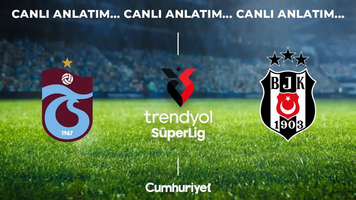 Trabzonspor - Beşiktaş Maçı 8. Hafta Süper Lig'de Oynanacak